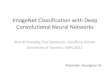 ImageNet Classification with Deep Convolutional Neural ...rogerioferis.com/.../presentations/GuangnanAndMajaDeepLearning.pdf · ImageNet Classification with Deep Convolutional Neural
