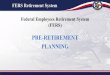 Federal Employees Retirement System · The Federal Employee Retirement System (FERS) is a multi- tiered retirement system composed of three basic parts: (sometimes referred to as
