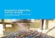 Plastics Pact NL 2019-2025...Plastics Pact NL 2019-2025 | 6 Whereas… Over the past fifty years, the use of plastics worldwide has increased twentyfold, due in part to their versatility