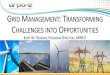 G MANAGEMENT: TRANSFORMING CHALLENGES INTO OPPORTUNITIES - ARPA-E Pitch... · 2019-07-18 · Kory.Hedman@HQ.DOE.GOV We seek your feedback and input! ARPA-E Office Hours: Wednesday,