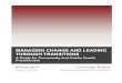 Managing Change and Leading Through Transitions · MANAGING CHANGE AND LEADING THROUGH TRANSITIONS PAGE 4 OF 35 the stages that people go through when they experience change, but