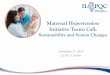 Maternal Hypertension Initiative Teams Call...Q2 2016 (N=21) Q3 2016 (N=32) Q4 2016 (N=39) Q1 2017 (N=55) Q2 2017 (N=47) Q3 2017 (N=31) Percentage of hospitals with standard response