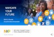 NAVIGATE YOUR FUTURE - NXP Semiconductors€¦ · MetLife Dental Plan Deductions Per Pay Period You only $5.54 You + Spouse $11.08 You + Child(ren) $11.54 Family $18.00 ... NXP Perks
