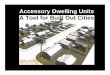Accessory Dwelling Units A Tool for Built Out Cities · Improves neighborhood. The City of Santa Cruz ADU Program. Title: Microsoft PowerPoint - 2016 - San Mateo County- Print Version.pptx