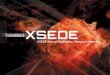 XSEDE · 2015-03-24 · XSEDE Table of Contents The Extreme Science and Engineering Discovery Environment (XSEDE) is the most advanced, powerful, and robust collection of integrated