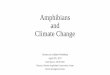 Amphibians and Climate Change - noaa.gov€¦ · Amphibians and Climate Change Science on a Sphere Workshop April 25th, 2017 Ruth Marcec, DVM, PhD Director, National Amphibian Conservation