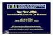 The New JIBSEditorial Review Board (ERB) – 150 members “Kitchen Cabinet” – 12 editors Palgrave Macmillan Journals Lorraine Eden , JIBS EIC Elect – Incoming Editors & Boards