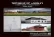 townshIP of LAngLey · 2 township of langley | heritage strategy eXeCUtIVe sUMMARy Langley’s early communities, its rural lands, and its legacy ... primary purpose has been to determine