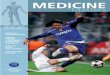 MEDICINE - UEFA · 2015-04-10 · MEDICINE MATTERS/3 EDITORIAL It was also a good idea to mix doctors from 52 of UEFA’s member associations with colleagues from the top clubs …