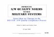 Improving Software Quality Norms Within Military Systems · Improving S/w Quality norms within military systems Some Ideas on Changes to the DII COE S/W Quality Compliance Process