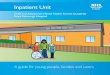 Inpatient Unit - NHS Lothian · Inpatient Unit Child and Adolescent Mental Health Service ( CAMHS) ... The Inpatient Unit is a place where young people who are experiencing problems
