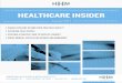 HEALTHCARE INSIDER...PHYSICIAN, HEAL THYSELF B eing a physician is a demanding job. It entails handling serious responsibilities, enduring long hours, navigating a complex and constantly