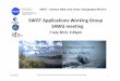 SWOT Applications Working Group SAWG meeting€¦ · ANDRAL; 11/04/2014. ... Ifremer-Mercator Ocean 11.Dennis Lettenmaier, U. Washington 12.DelwynMoller, RSS 13.Steve Nerem, U. Colorado