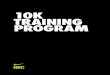 Nike. Just Do It. Nike.com - 10K TRAINING PROGRAM 2020-07-27آ  Download and run with the Nike Run Club