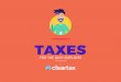 TAXES · 2019-05-31 · Tax Return.com 4 you pay Rent You get 5 Investment proofs you get 1 your Salary TDS Deducted 2 from Salary Tell your employer 6 about investment proofs 