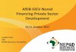 AfDB IDEV-Norad Financing Private Sector Developmentidev.afdb.org/sites/default/files/documents/files... · • Hard and soft infrastructure shortcomings must always be addressed