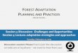 FOREST ADAPTATION PLANNING AND PRACTICES · FOREST ADAPTATION PLANNING AND PRACTICES ~ ONLINE COURSE ~. Session 3 Discussion: Challenges and Opportunities Session 4 Lecture: adaptation