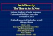 Social Security: The Time to Act is Now Aaron_NASI...The Time to Act is Now National Academy of Social Insurance University of Michigan, Ann Arbor November 7, 2018 Originally presented