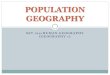 POPULATION GEOGRAPHY - tecs online - HoMetecsonline.weebly.com/.../26827965/population_geography.pdf · 2019-02-20 · POPULATION GEOGRAPHY . POPULATION CONCENTRATION Where are people