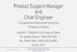 Product Support Manager and Chief Engineer...Product Support Manager and Chief Engineer A Cooperative Relationship Across the Programs Lifecycle NAVAIR –PMA299 H-60 Program Office