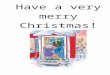 €¦ · Web viewHave a very merry Christmas! Scatter gladness ev'rywhere! Sing the carols of the Christ child Let your neighbors know you care Have a most exciting Christmas! Ring