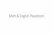 Math & English Placement · Respond to an author's main idea in the English language using examples trom my personal experience. Confident I can do this. I don't know Not confident
