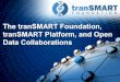 The tranSMART Foundation, tranSMART Platform, and Open ... · 4/18/2016  · Parkinson's Progression Markers Initiative (PPMI) DUA The Requester and Approved Users agree to retain