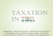 TAXATION INsljainindia.com/PresentTax.pdf · 2016-02-05 · Taxation Income between ` 0 - ` 250,000 NIL Income between ` 250,001 - ` 500,000 10.30% Income between ` 500,001 - ` 1