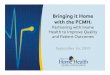 Partnering with Home Health to Improve Quality and Patient … · 2019-12-16 · Integrated Care Model (ICM). Today’s Speakers: Paula Suter Paula Suter, RN, BSN, MA Director, Chronic