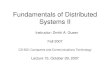 Fundamentals of Distributed Systems IIgusev/CS502/CS502_Fall2007_Lecture15_Funda… · Fundamentals of Distributed Systems II Fall 2007 CS 502: Computers and Communications Technology