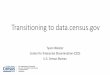 Transitioning to data.census - New Jersey network... · 2019-06-18 · • End of new data releases on American FactFinder (June) • First data releases exclusively on new platform