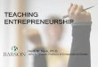 TEACHING ENTREPRENEURSHIP - Dakota State University 2012-03-02آ  Teaching Entrepreneurship as a Method
