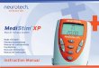 MediStim XP IM W Europe PolyStim XP GA 290905 · • MediStim XPmust not be used with any other unit that delivers electrical current to the body (e.g. interferential or another muscle