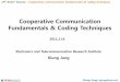 Cooperative Communication Fundamentals & Coding Techniques · 2 KiungJung, kujung@etri.re.kr 13thICACT Tutorial –Cooperative communication fundamentals & coding techniques Coverage