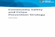 Community Safety and Crime Prevention Strategy · Community Safety Profile’ which bought together key crime and safety data with social indicators to develop a profile outlining