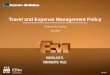 Travel and Expense Management Policy - Home - Corporate … · 2019-08-21 · Expense Management –Credit Card Issues 1-602-345-5654 fsst&e@fmi.com After hours travel help –Available