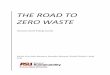 The Road to Zero Waste - Arizona State University€¦ · reusable materials while at the Arizona State Fairgrounds. ... also assisted in crafting a plausible scenario - the adaptive