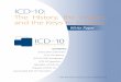 ICD-10aapcmarketing.s3.amazonaws.com/pdf/AAPC-ICD-10-white...ICD-10-CM and PCS in the United States which will go into effect on October 1, 2013. We examine the history of ICD-10,