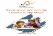 Social Story: Going to the Theatre at The Mount · A Social Story can be a written or visual guide used to help people on the autism spectrum learn about social situations that they