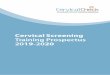 Cervical Screening Training Prospectus -20 · Introduction. CervicalCheck – The National Cervical Screening Programme is a quality assured, organised and population-based ... Students