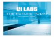 THE FUTURE TODAY · In 2016, our network of leaders in manufacturing and infrastructure began to see outcomes as the first rounds of UI LABS projects finished. These projects are
