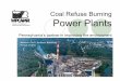 Coal Refuse Burning Power Plants - AMRClearinghouse.org · for mine land reclamation projects. zCFB ash is routinely tested for content, and is regulated by DEP, which has certified