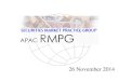 26 November 2014 - SMPG Working Doc… · Updates on Global SMPG •SMPG Boston Meeting Highlights (24 – 26 September 2014) o Minutes and presentation materials on o S & R - Review