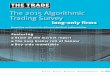 The 2015 Algorithmic Trading Survey · n THE TRADE n ISSUE 43 n JAN-MAR 2015 n 49 The 2015 Algorithmic Trading Survey Recognising excellence in the delivery of algorithmic trading