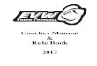 Coaches Manual Rule Booktitanyouthfootball.org/docs/5/10/EVW Youth Football... · be positively impacted by participation in youth football. The EVW Football League was founded in