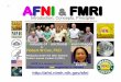 –1– AFNI€¦ · –2– AFNI = Analysis of Functional NeuroImages • Developed to provide an environment for FMRI data analyses And a platform for development of new software