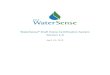 WaterSense® Draft Home Certification System, Version 2 · Home builders who partner with WaterSense can achieve certification and ear n the WaterSense label for the homes they build