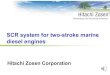 SCR system for two-stroke marine diesel engines SCR system for two-stroke marine diesel engines Hitachi