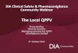 DIA Clinical Safety & Pharmacovigilance · 3. What can be done if MAH has an English speaking QPPV based in Netherlands? Do they still need a Dutch speaking local QPPV in Netherlands?