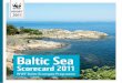 Baltic Sea - WWF Suomi · The 2011 Scorecard measures progress in relation to earlier scorecards but also takes new initiatives into account. Because of the difference in the choice